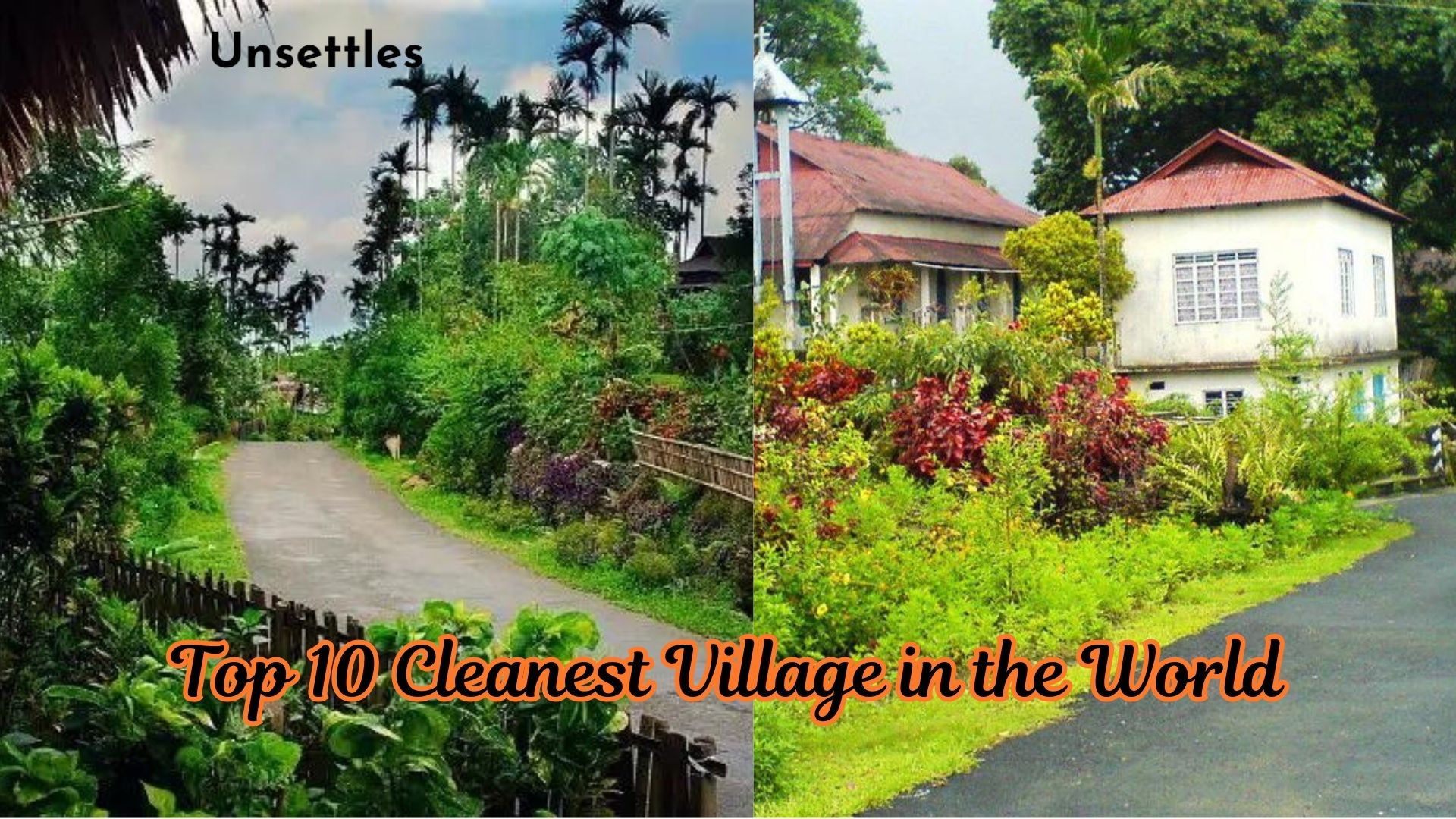 Top 10 Cleanest Village in the World