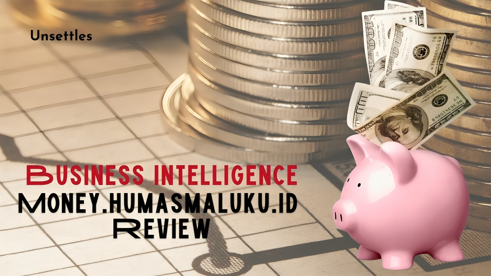 Business Intelligence Money.humasmaluku.id Review