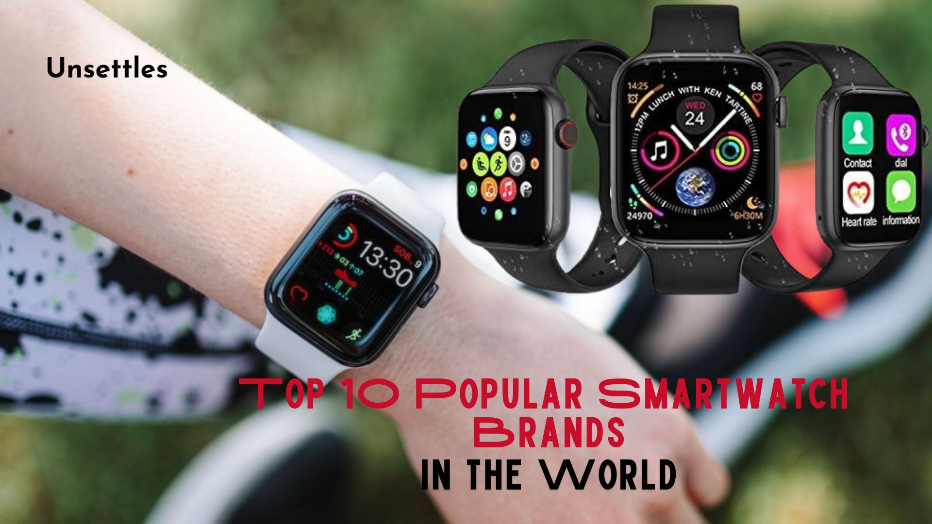 Top 10 Popular Smartwatch Brands in the World