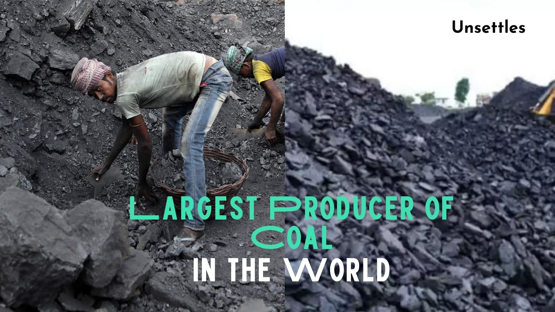 Largest Producer of Coal in the World