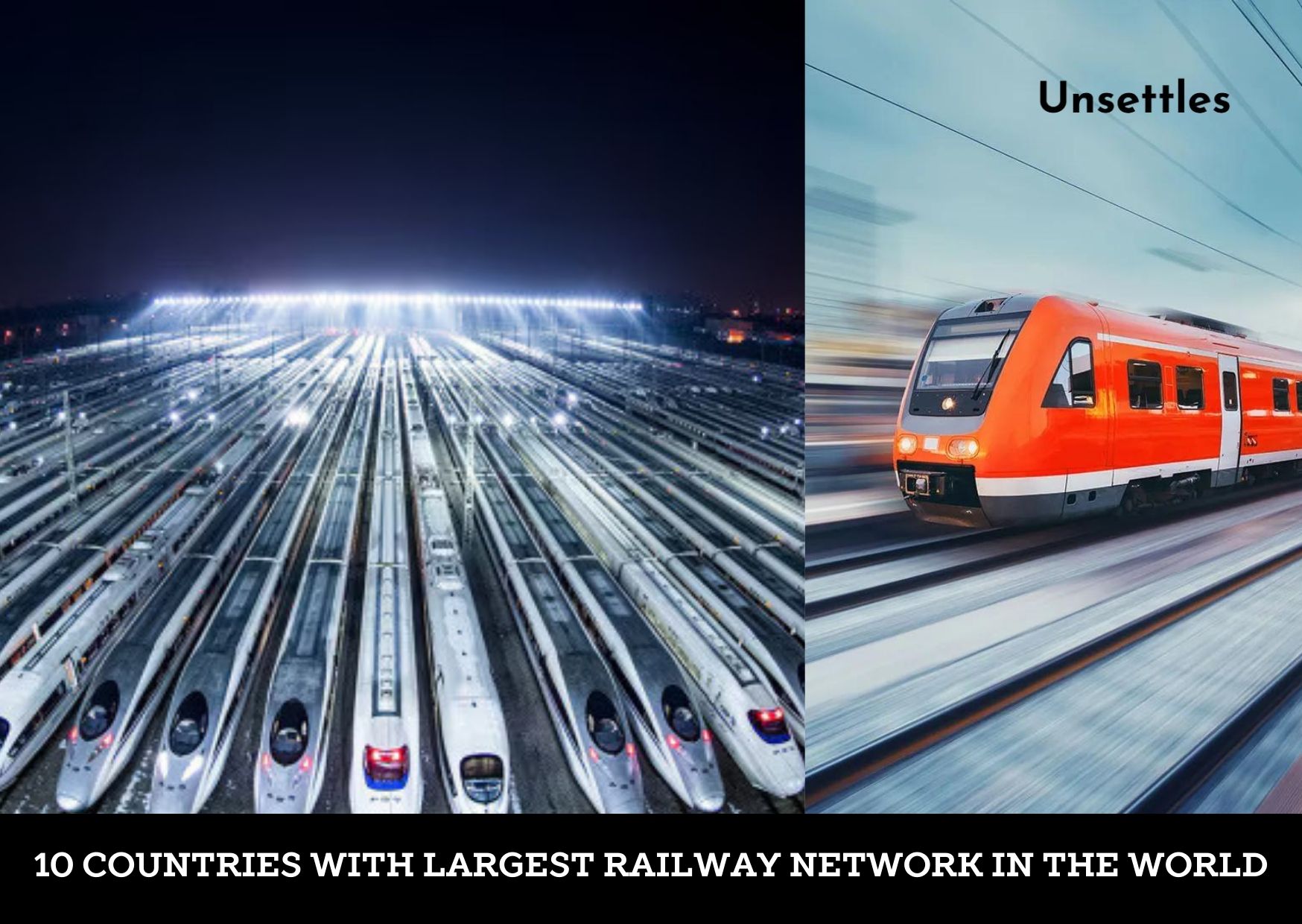 10 Countries with Largest Railway Network in The World