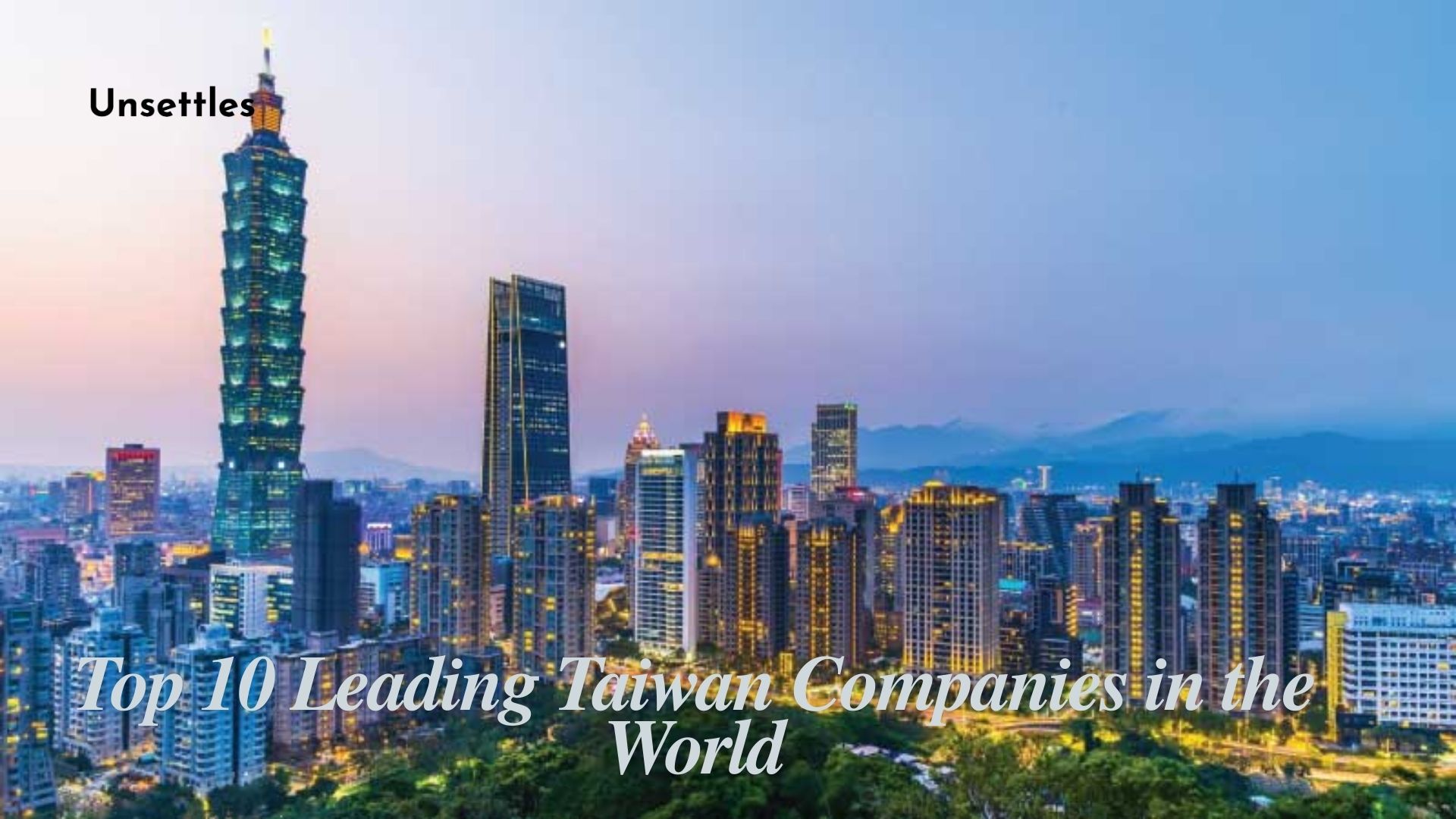 Top 10 Leading Taiwan Companies in the World