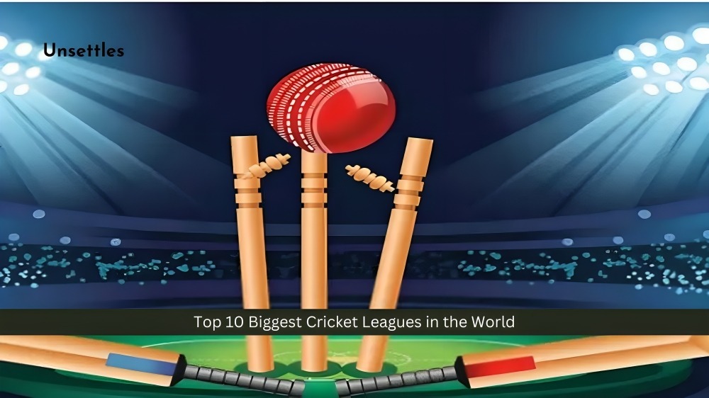 Top 10 Biggest Cricket Leagues in the World