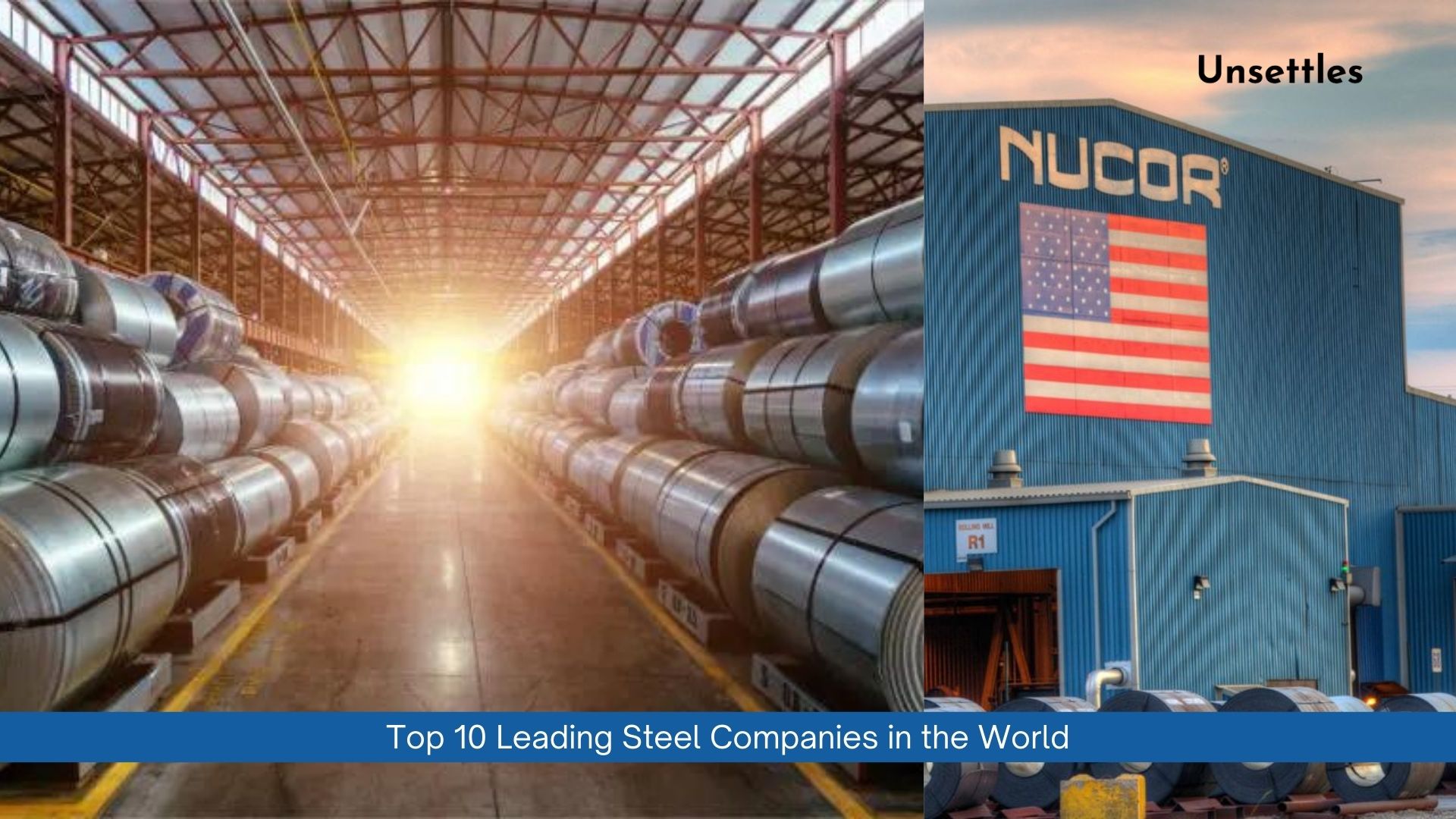 Top 10 Leading Steel Companies in the World