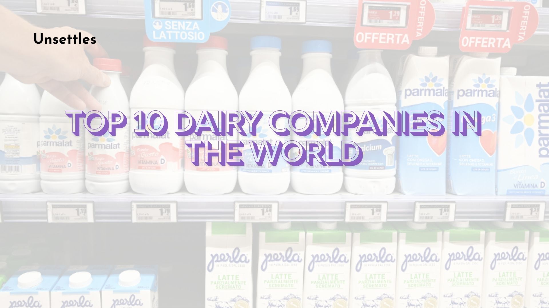 Top 10 Dairy Companies in the World